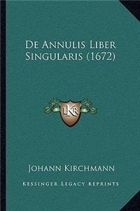 De Annulis Liber Singularis (1672)