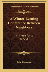 A Winter-Evening Conference Between Neighbors
