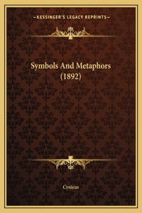 Symbols And Metaphors (1892)