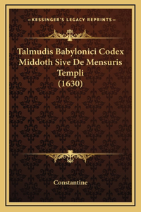 Talmudis Babylonici Codex Middoth Sive De Mensuris Templi (1630)