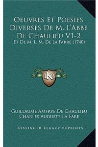 Oeuvres Et Poesies Diverses De M. L'Abbe De Chaulieu V1-2