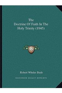 The Doctrine Of Faith In The Holy Trinity (1845)