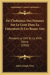 De L'Influence Des Femmes Sur Le Gout Dans La Litterature Et Les Beaux Arts