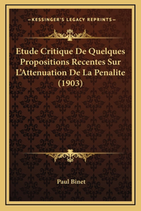 Etude Critique De Quelques Propositions Recentes Sur L'Attenuation De La Penalite (1903)