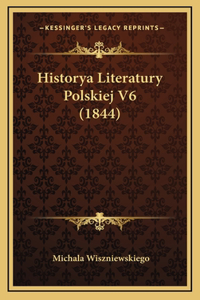 Historya Literatury Polskiej V6 (1844)