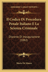 Il Codice Di Procedura Penale Italiano E La Scienza Criminale