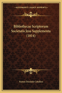 Bibliothecae Scriptorum Societatis Jesu Supplementa (1814)