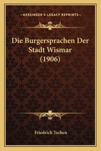 Burgersprachen Der Stadt Wismar (1906)