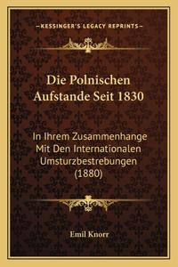 Polnischen Aufstande Seit 1830
