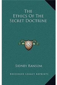 The Ethics of the Secret Doctrine