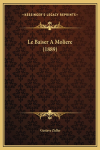 Le Baiser A Moliere (1889)