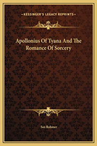 Apollonius Of Tyana And The Romance Of Sorcery