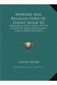 Memoirs and Recollections of Count Segur V2