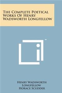 Complete Poetical Works of Henry Wadsworth Longfellow