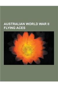 Australian World War II Flying Aces