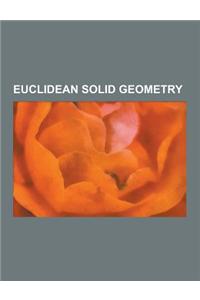 Euclidean Solid Geometry