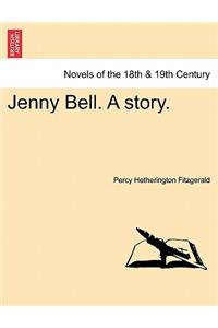 Jenny Bell. a Story.