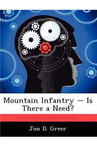 Mountain Infantry - Is There a Need?