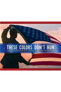 These Colors Don't Run