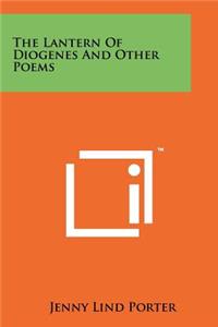 Lantern of Diogenes and Other Poems