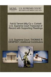 Felt & Tarrant Mfg Co V. Corbett U.S. Supreme Court Transcript of Record with Supporting Pleadings