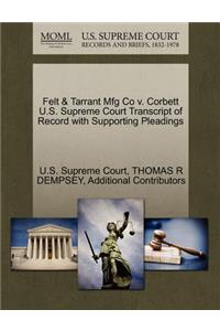 Felt & Tarrant Mfg Co V. Corbett U.S. Supreme Court Transcript of Record with Supporting Pleadings