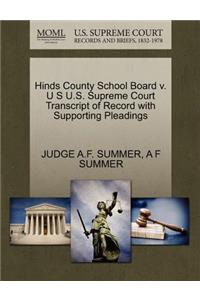 Hinds County School Board V. U S U.S. Supreme Court Transcript of Record with Supporting Pleadings