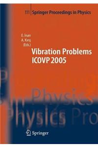 The Seventh International Conference on Vibration Problems Icovp 2005: 05-09 September 2005, Istanbul, Turkey