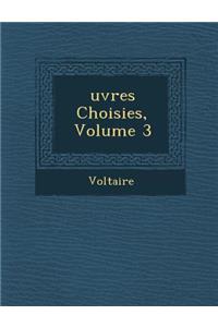 Uvres Choisies, Volume 3