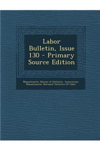 Labor Bulletin, Issue 130