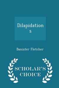Dilapidations - Scholar's Choice Edition