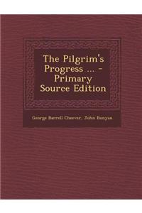 The Pilgrim's Progress ...