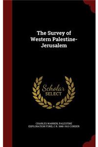The Survey of Western Palestine-Jerusalem