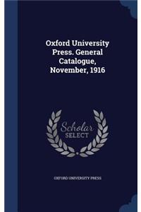 Oxford University Press. General Catalogue, November, 1916