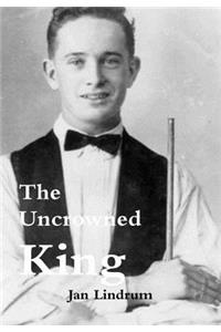 The Uncrowned King