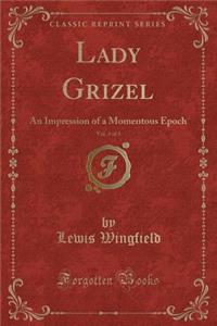 Lady Grizel, Vol. 3 of 3