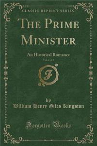 The Prime Minister, Vol. 2 of 3: An Historical Romance (Classic Reprint)