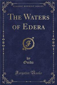 The Waters of Edera (Classic Reprint)