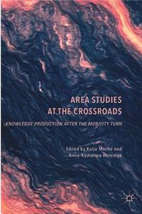 Area Studies at the Crossroads