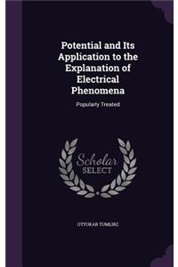 Potential and Its Application to the Explanation of Electrical Phenomena