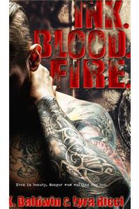 Ink. Blood. Fire.