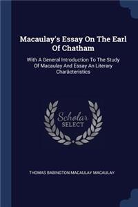Macaulay's Essay On The Earl Of Chatham