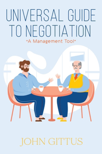 Universal Guide to Negotiation