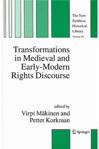 Transformations in Medieval and Early-Modern Rights Discourse