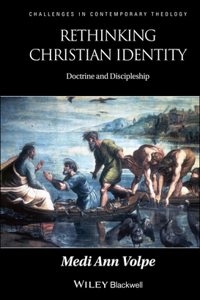 Rethinking Christian Identity - Doctrine and Discipleship