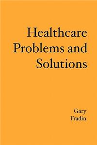 Healthcare Problems and Solutions