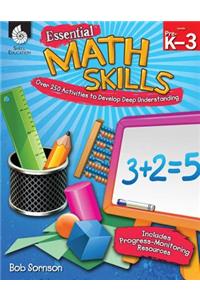 Essential Math Skills: Over 250 Activities to Develop Deep Learning