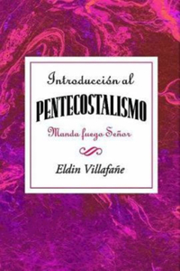 Introduccion al Pentecostalismo