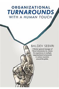 Organizational Turnarounds with a Human Touch