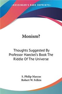 Monism?